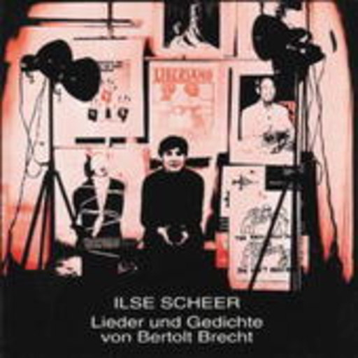 Ilse Scheer – Lieder und Gedichte von Berthold Brecht