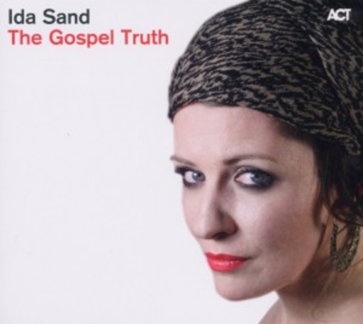 Ida Sand – The Gospel Truth