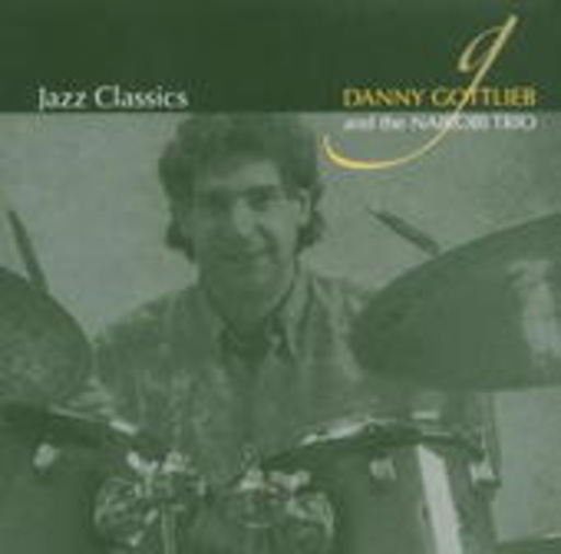 Danny And The Nairobi Trio Gottlieb – Jazz Classics