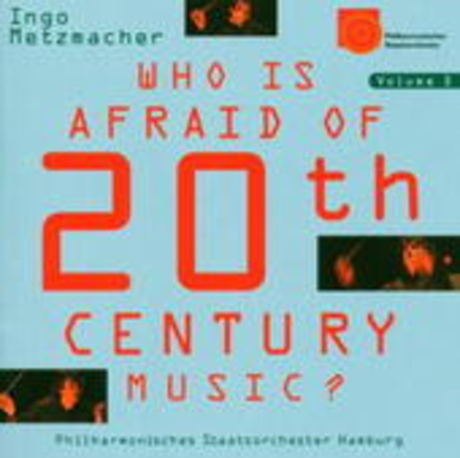 Philharmonisches Staatsorchester Hamburg – Who Is Afraid Of 20th Century Music Vol. 5