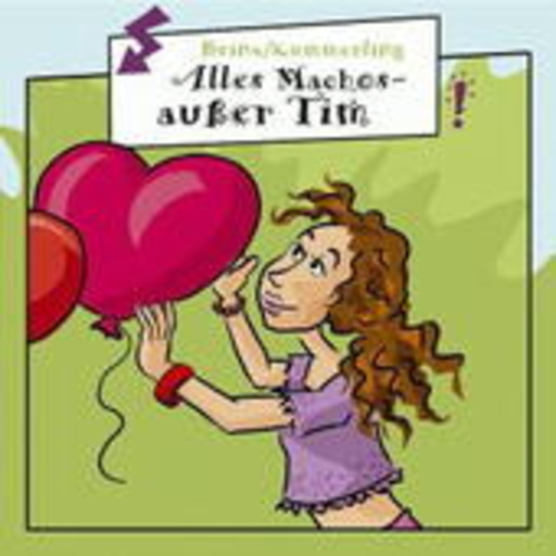Freche Mädchen – Alles Machos-Außer Tim