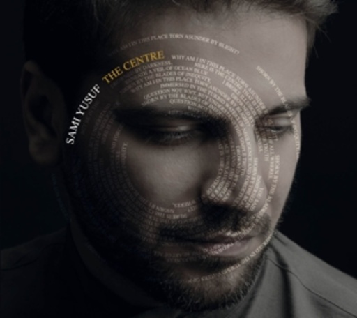 Sami Yusuf – The Centre
