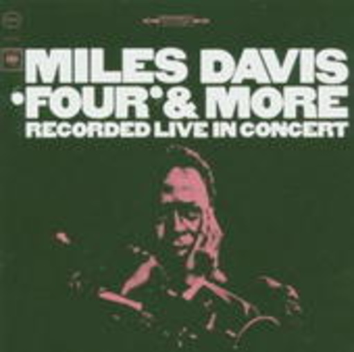 Miles Davis – Four & More