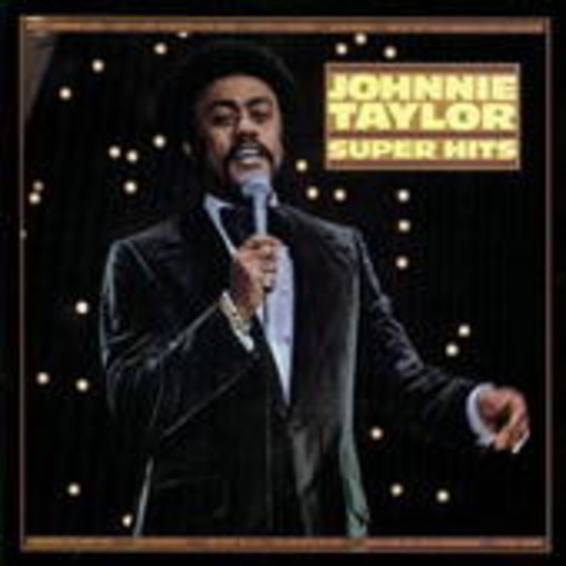 Johnnie Taylor – Super Hits