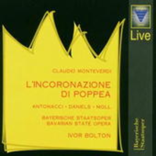 Antonacci/Daniels/Moll/Röschmann/Ahnsjö/Bolton – L' Incoronazione di Poppea
