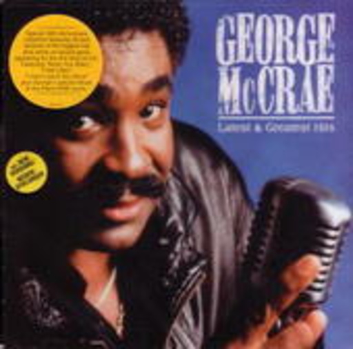 George McRae – Latest & Greatest Hits