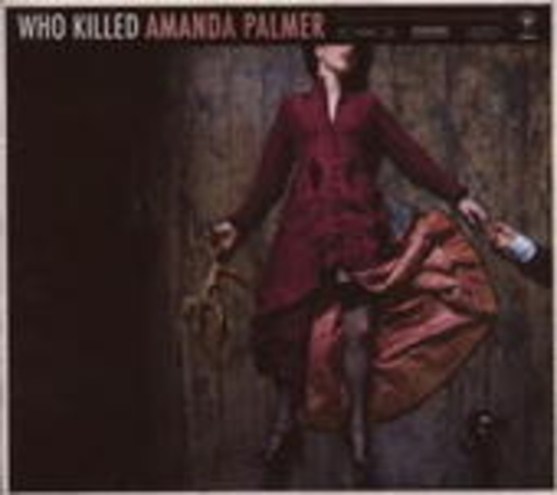 Amanda Palmer – Who Killed Amanda Palmer