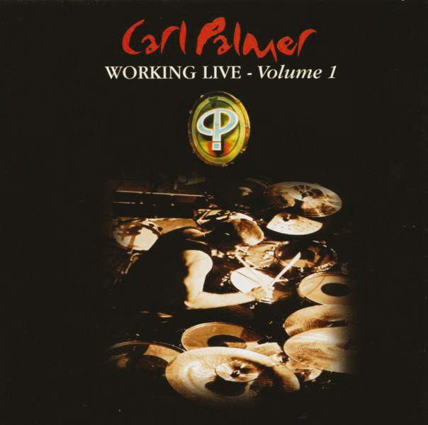 Carl Palmer – Working Live - Volume One