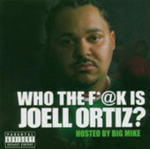 Joell Ortiz – Who The Fuck Is Joell Ortiz?
