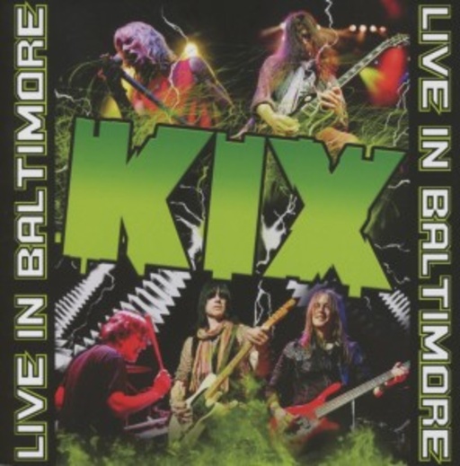 Kix – Live In Baltimore