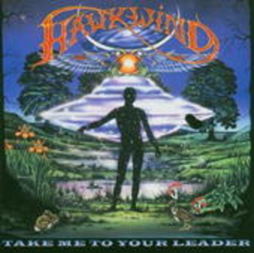 Hawkwind – Take Me To Your Leader