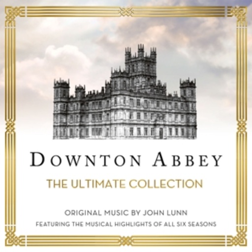 Diverse – Downtown Abbey - The Ultimate Collection