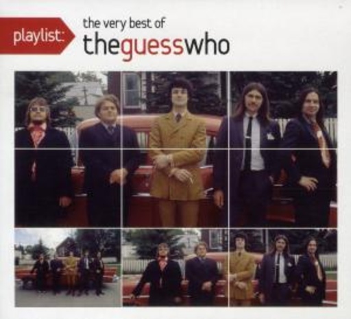 The Guess Who – Playlist - The Very Best Of The Guess Who