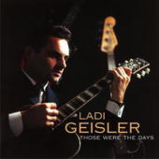 Ladi Geisler – Those Were The Days