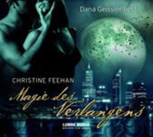 Christine Feehan – Magie des Verlangens