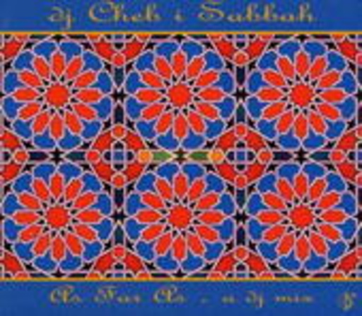 DJ Cheb I Sabbah – As Far As - A DJ Mix