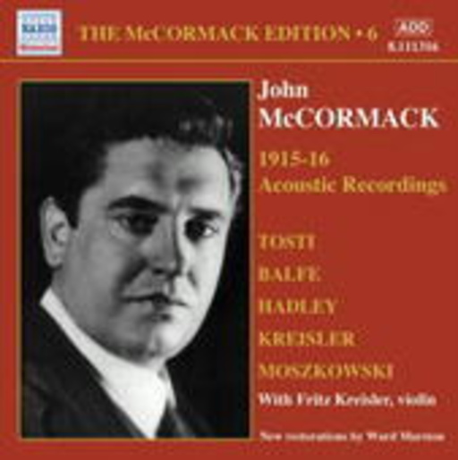 John McCormack – The McCormack Edition Vol. 6: 1915-16 Acoustic Recordings