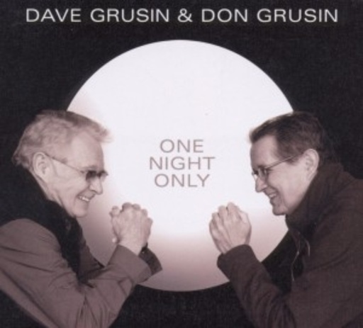 Dave Grusin & Don Grusin – One Night Only!