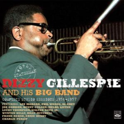 Dizzy Gillespie & His Big Band – Complete Studio Sessions 1956-1957