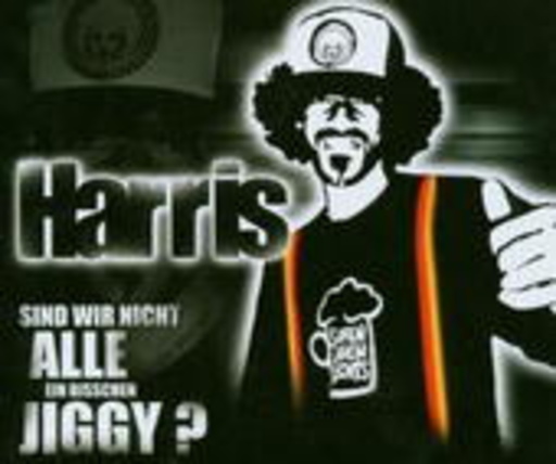 Harris – Sind wir nicht alle ein bisschen jiggy?