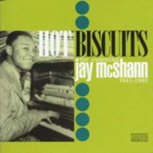 Jay McShann – Hot Biscuits - The Essential
