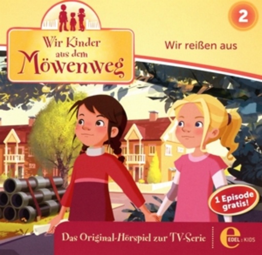 Wir Kinder aus dem Möwenweg – Wir reißen aus (2)