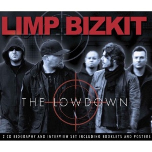 Limp Bizkit – The Lowdown