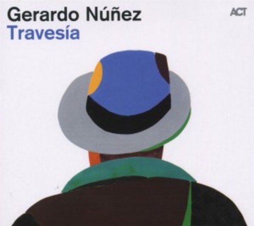 Gerardo Nunez – Travesia