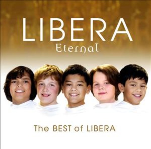 Libera – Eternal: The Best Of Libera