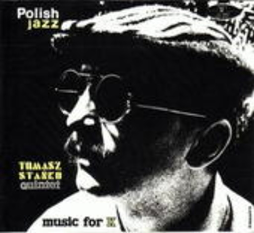 Tomasz Stanko Quintet – Music For K