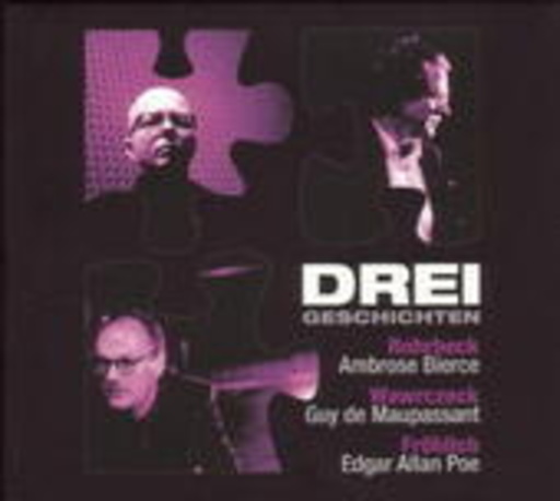 Andreas Fröhlich/Oliver Rohrbeck/Jens Wawrczeck – Drei Geschichten