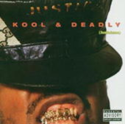 Just-Ice – Kool & Deadly