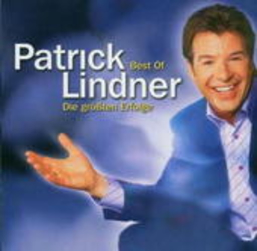Patrick Lindner – The Best Of - Die größten Erfolge