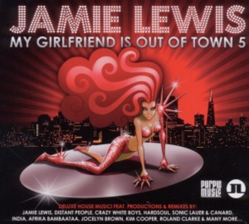Diverse – My Girlfriend Is Out Of Town Vol. 5 (Mixed By Jamie Lewis)