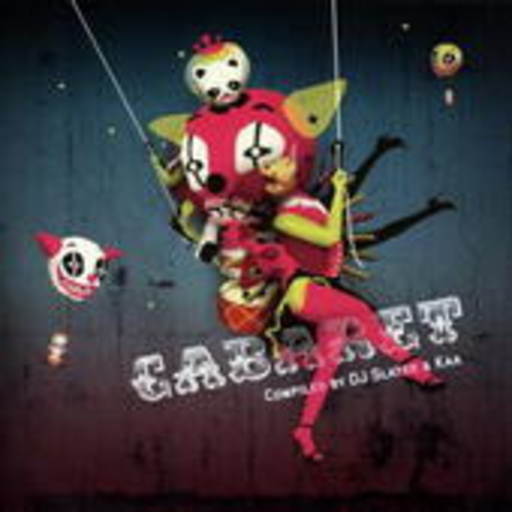 Diverse – Cabaret - Compiled by DJ Slater & Kaa