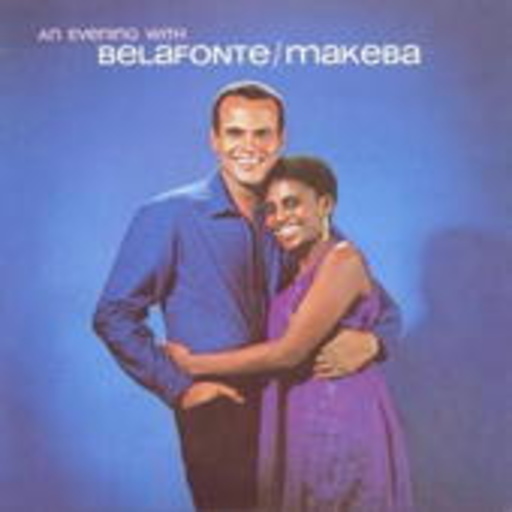 Harry Belafonte & Miriam Makeba – An Evening With Belafonte & Makeba