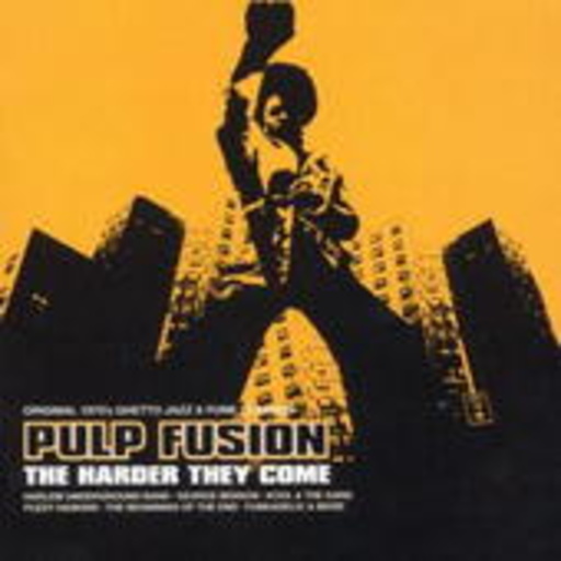 Diverse – Pulp Fusion - The Harder They Come