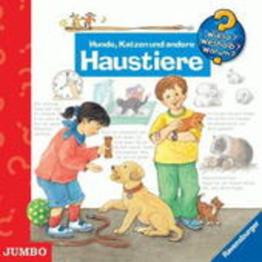 Diverse – Wieso?Weshalb?Warum? - Hunde, Katzen und andere Haustiere