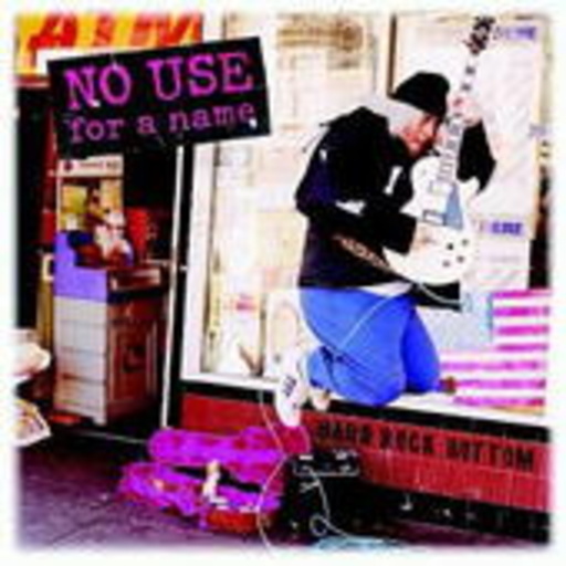 No Use For A Name – Hard Rock Bottom