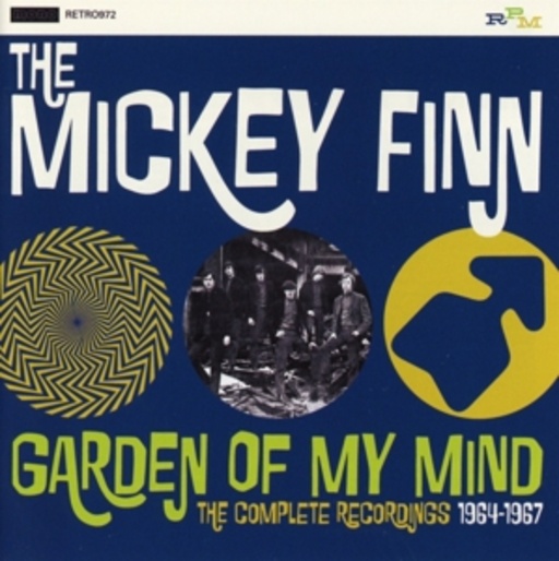 The Mickey Finn – Garden Of My Mind - The Complete Recordings 1964-1967