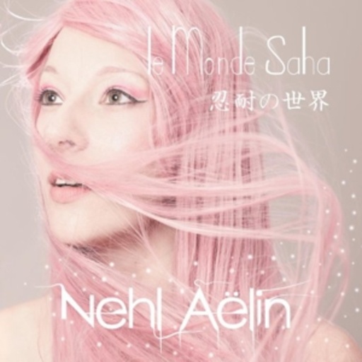 Nehl Aelin – Le Monde Saha