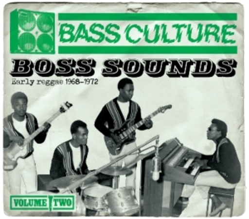 Diverse – Bass Culture - Boss Sounds - Early Reggae 1968 - 1972