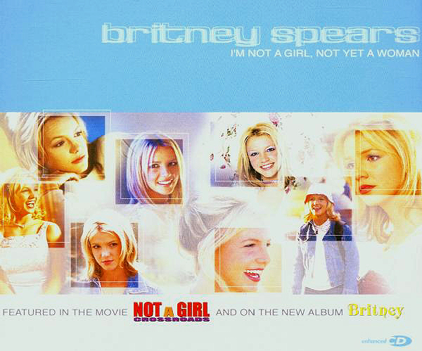 Britney Spears – I'm Not A Girl, Not Yet A Woman