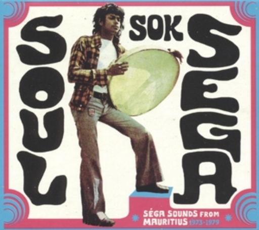 Diverse – Soul Sok Sega - Sounds From Mauritius 1973-1979