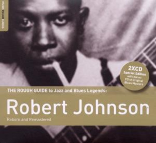 Robert Johnson – The Rough Guide To Blues Legends: Robert Johnson