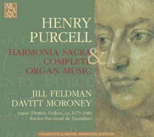 Jill Feldman/Davitt Moroney – Harmonia Sacra/Complete Organ Music