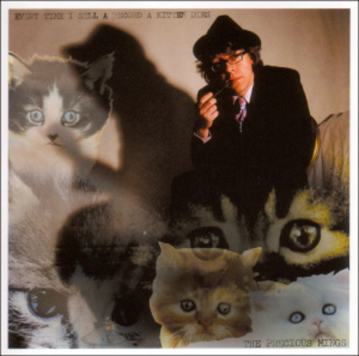 The Precious Mings – Every Time I Sell A Record A Kitten Dies