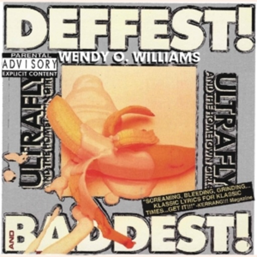 Wendy O. Williams – Deffest! And Baddest!