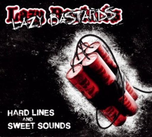 The Lazy Bastards – Hard Lines And Sweet Sounds