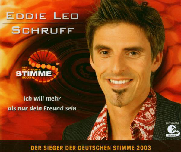 Eddie Leo Schruff – Ich will mehr als nur dein Freund sein